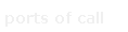 ports of call